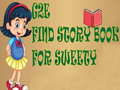 Hry G2E Find Story Book For Sweety