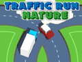 Hry Traffic Run Nature