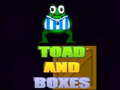 Hry Toad and Boxes