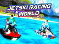 Hry Jetski Racing World 
