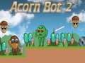 Hry Acorn Bot 2