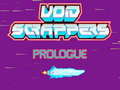 Hry Void Scrappers prologue
