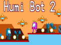 Hry Humi Bot 2
