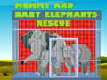 Hry Mommy And Baby Elephants Rescue