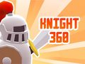 Hry Knight 360