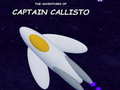 Hry The Adventures of Captain Callisto