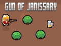 Hry Gun of Janissary
