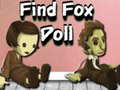 Hry Find Fox Doll