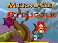 Hry Mermaid Struggle
