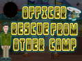 Hry Officer rescue from other camp