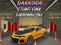 Hry Darkside Stunt Car Driving 3D