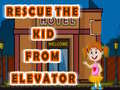 Hry Rescue The Kid From Elevator