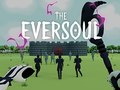 Hry The Eversoul