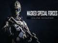 Hry Masked Special Forces online shooter
