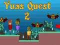 Hry Yuas Quest 2