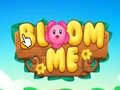Hry Bloom Me