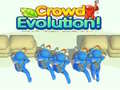 Hry Crowd Evolution!
