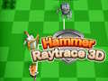 Hry Hammer Raytrace 3D