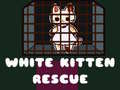 Hry White Kitten Rescue