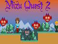 Hry Mizu Quest 2