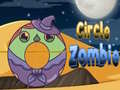 Hry Circle Zombie