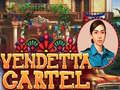 Hry Vendetta Cartel