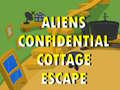 Hry Aliens Confidential Cottage Escape 