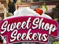 Hry Sweet Shop Seekers