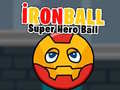 Hry İronBall Super Hero Ball