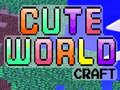 Hry Cute World Craft