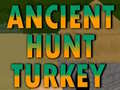 Hry Ancient Hunt Turkey