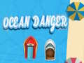 Hry Ocean Danger