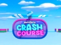Hry Crash Course