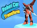 Hry Robot Car Transform