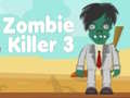 Hry Zombie Killer 3