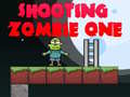 Hry Shooting Zombie One