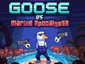 Hry Goose VS Marine Apocalypse