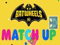 Hry Batwheels Match Up
