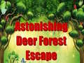 Hry Astonishing Deer Forest Escape