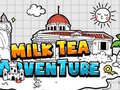Hry Milk Tea Adventure