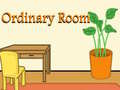 Hry Ordinary Room