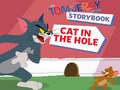 Hry The Tom and Jerry Show Storybook Cat in the Hole
