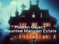Hry Hidden Object: Haunted Mansion Estate