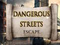 Hry Dangerous Streets escape