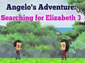 Hry Angelos Adventure: Searching for Elizabeth 3