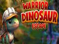 Hry Warrior Dinosaur Escape