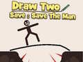 Hry Draw to Save: Save the Man