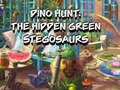 Hry Dino Hunt: The Hidden Green Stegosaurs