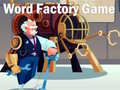 Hry Word Factory Game