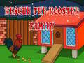 Hry Rescue The rooster Family